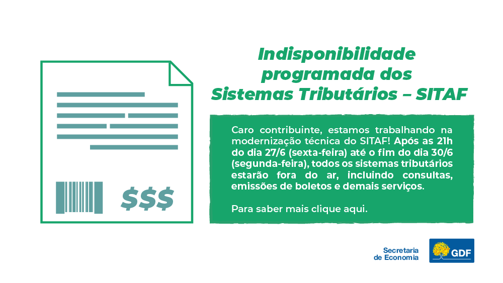 Indisponibilidade programada dos Sistemas Tributários - SITAF